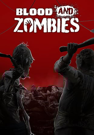 Blood and Zombies Steam WW